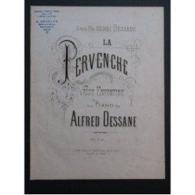 DESSANE Alfred La Pervenche Valse Dédicace Piano ca1890