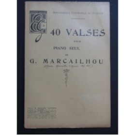 MARCAILHOU Gatien 40 Valses Piano seul