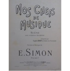 SIMON E. Nos Chefs de Musique Chant Piano ca1899