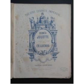 GOUNOD Charles Roméo et Juliette Opéra Piano 4 mains ca1868