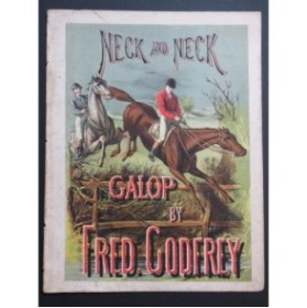 GODFREY Fred The Neck and Neck Piano ca1865