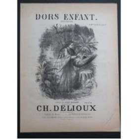 DELIOUX Charles Dors Enfant Chant Piano ca1860