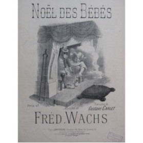 WACHS Frédéric Noël des Bébés Chant Piano XIXe siècle