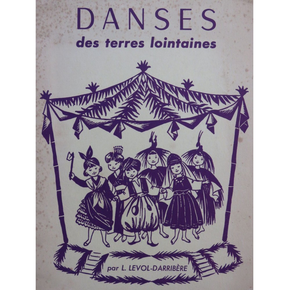 LEVOL-DARRIBÈRE Lucienne Danses des Terres lointaines Danse 1956