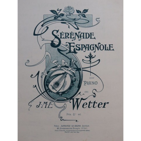 WETTER J. M. E. Sérénade Espagnole Piano