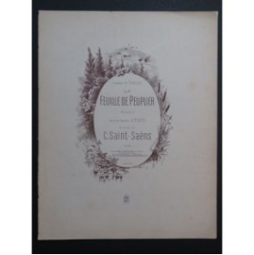SAINT-SAËNS Camille La Feuille de Peuplier Chant Piano 1885