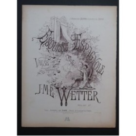 WETTER J. M. E. Esquisse Espagnole Piano XIXe siècle