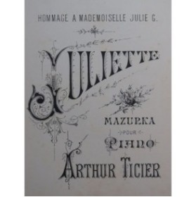 TICIER Arthur Juliette Mazurka Piano