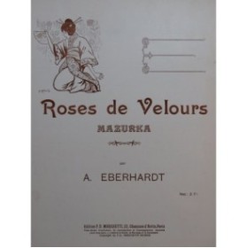 EBERHARDT A. Roses de Velours Piano 1913