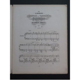 JAELL Alfred Lohengrin und Tannhäuser Wagner Paraphrase Piano ca1855