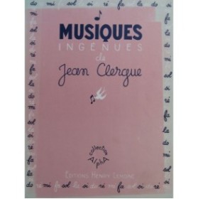 CLERGUE Jean Musiques Ingénues Piano