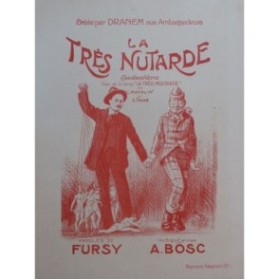 BOSC Auguste La Très Nutarde Chant Piano 1914