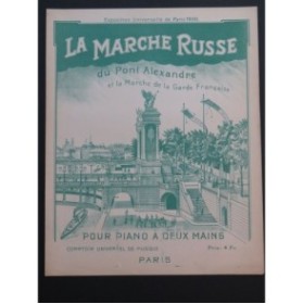 Marche Russe du Pont Alexandre Marche de la Garde Française Piano 1900