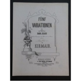 KIRMAIR Fünf Variationen über Don Juan Mozart Piano ca1850