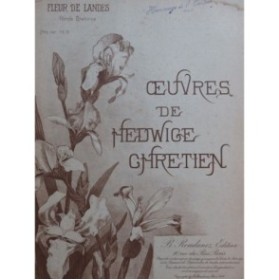 CHRÉTIEN Hedwige Fleur de Lande Piano 1902
