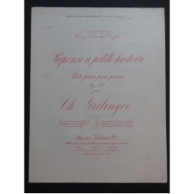 GRELINGER Ch. Réponse à petite histoire Piano 1909