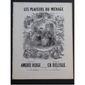 DELISLE Charles Les Plaisirs du Ménage Chant Piano ca1865