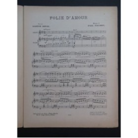 FAUCHEY Paul Folie d'Amour Chant Piano 1906