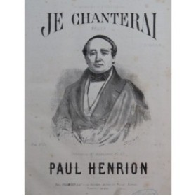 HENRION Paul Je chanterai Chant Piano ca1850