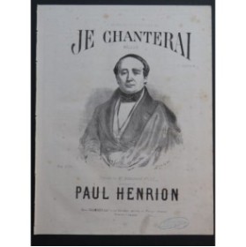 HENRION Paul Je chanterai Chant Piano ca1850