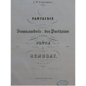 RÉMUSAT Jean Fantaisie sur La Somnambule et les Puritains Piano Flûte ca1846