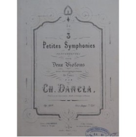 DANCLA Charles Trois Petites Symphonies Piano 2 Violons ca1870
