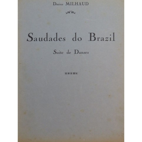 MILHAUD Darius Saudades do Brazil Suite de Danses Recueil No 1 Piano