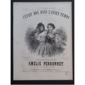PERRONNET Amélie C'était bon dans l'ancien temps Chant Piano ca1860