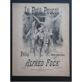 FOCK Alfred Le Petit Poucet Piano ca1886