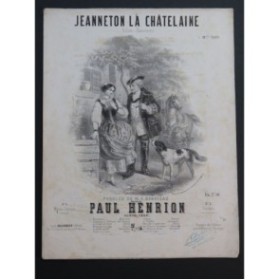 HENRION Paul Jeanneton la Châtelaine Chant Piano 1857
