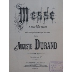 DURAND Auguste Messe Brève Chant Orgue ou Piano 1879