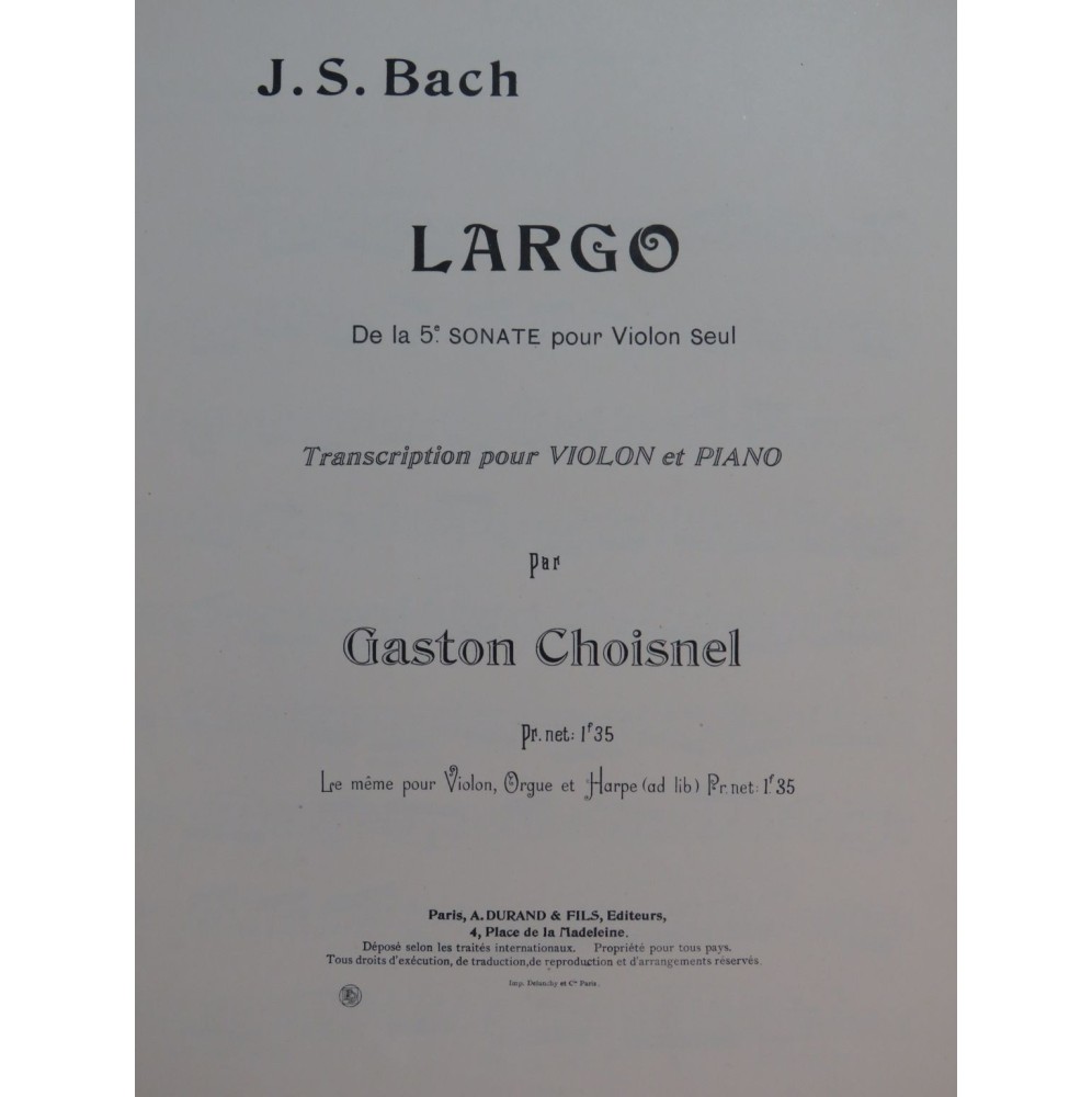 BACH J. S. Largo de la 5e Sonate Violon Piano ou Orgue ou Harpe ca1898