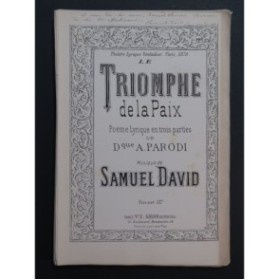 DAVID Samuel Le Triomphe de la Paix Opéra Dédicace Chant Piano 1878