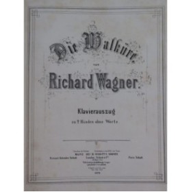 WAGNER Richard Die Walküre Opéra Piano ca1870