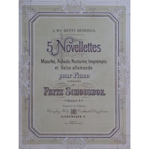 SCHOUSBOE Fritz 5 Novellettes Piano XIXe siècle