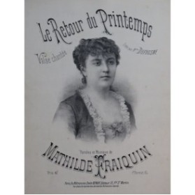 FRAIQUIN Mathilde Le Retour du Printemps Chant Piano XIXe siècle