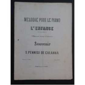 PENNISI DE CALANNA S. L'Enfance Chant Piano XIXe