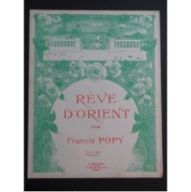 POPY Francis Rêve d'Orient Piano 1922