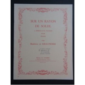 DE RIBAUPIERRE Madeleine Sur un Rayon de Soleil Piano 1962