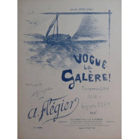 FLÉGIER A. Vogue la Galère ! Chant Piano 1893