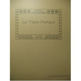 TERRASSE Claude Le Tiers Porteur Opérette EO 1913
