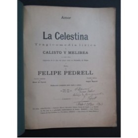 PEDRELL Felipe La Celestina Opéra Dédicace Chant Piano 1902