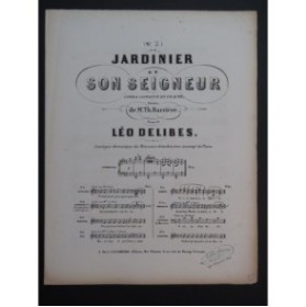 DELIBES Léo Le Jardinier et son Seigneur No 2 Chant Piano 1863