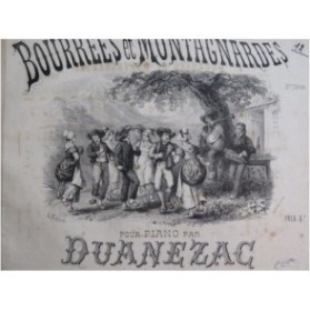 DUANEZAC Bourrées et Montagnardes Piano XIXe siècle