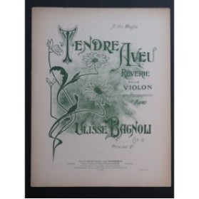BAGNOLI Ulisse Tendre Aveu Violon Piano ca1906