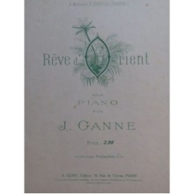GANNE J. Rêve d'Orient Piano
