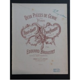 BROUSTET Edouard Royale Gavotte Piano ca1895