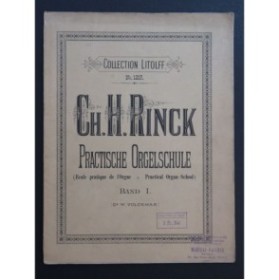 RINCK Christian Heinrich Pracktische Orgelschule vol 1 Orgue