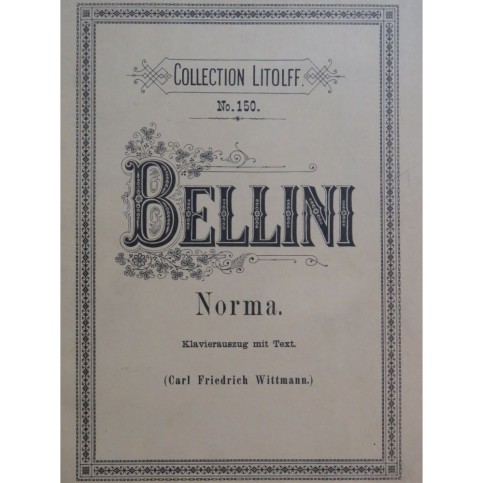BELLINI Vincenzo Norma Opéra Chant Piano