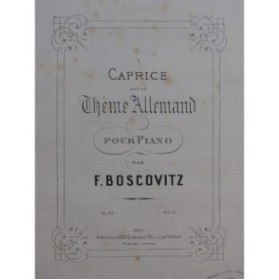 BOSCOVITZ Frédéric Caprice sur un thème Allemand Piano ca1870